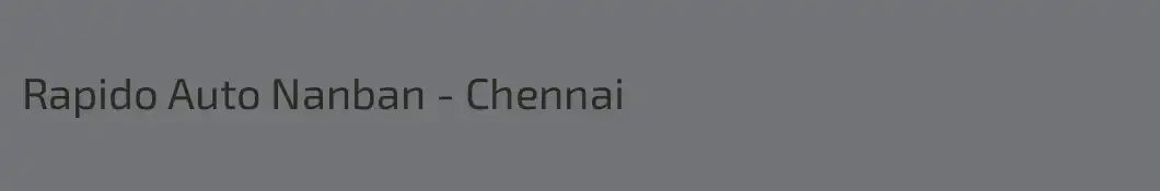 Rapido Auto Nanban - Chennai